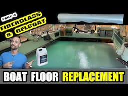 How to Replace a Boat Floor - Fiberglass and Gel Coat (Part 4)