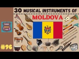 30 MUSICAL INSTRUMENTS OF MOLDOVA | LESSON #96 |  MUSICAL INSTRUMENTS | LEARNING MUSIC HUB