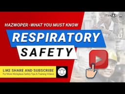 HAZWOPER Respiratory Safety – What You Must Know From SafetyVideos.com