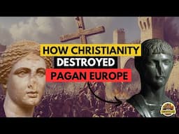 The Untold Story of How Europe Became Christian