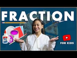 FRACTION for Kids (Learn In Just 7 minutes)