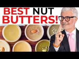 What's the BEST Nut Butter for Your Health? Dr Gundry's Picks!