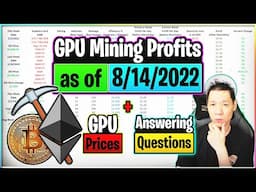 GPU Mining Profits as of 8/14/22 | GPU Prices | Answering Questions