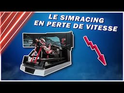 LE SIMRACING EN PERTE DE VITESSE ?