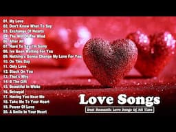 Best Romantic Love Songs 2023 - Love Songs 80s 90s Playlist English - Old Love Songs 80's 90's