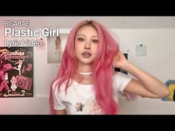 RISABAE(이사배) ‘Plastic Girl’ Lyric Video l 이사배(RISABAE Makeup)