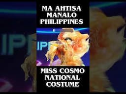 MA AHTISA MANALO NATIONAL COSTUME | MISS COSMO PHILIPPINES