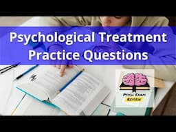 Psychology Practice Questions - Treatment of Mental Illness