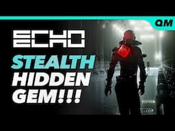 ECHO Is One of the Coolest Stealth Games I've Ever Played (PlayStation + PC Hidden Gem)