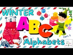 Winter Alphabets Song part 2 | ABC for kids Alphabets Song For Kids | Learn ABC in English Cartoon