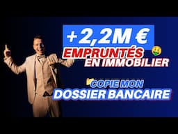 +2,2M € empruntés en immobilier, copie mon dossier bancaire