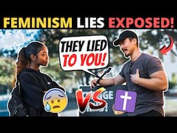 SHE LEARNS THE DARK TRUTH ABOUT FEMINISM! (This Was Scary...)