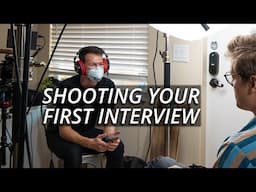 How To Shoot Your First Interview - Top 10 Tips