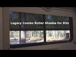 Legacy Combo Roller Shades for RVs