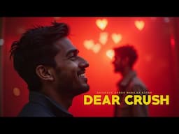 Dear Crush - Full Story - पुनर्प्रसारण