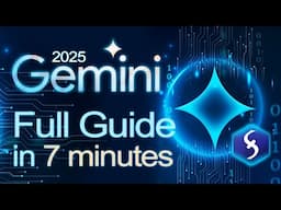 Google Gemini - Tutorial for Beginners in 7 MINS!  [ FULL GUIDE 2025 ]