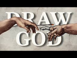 How We Draw GOD