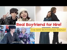 Why Women Are Renting Boyfriends Across Asia | Fake Love, Real Money