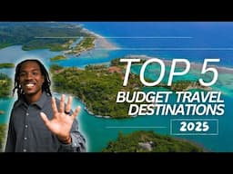 Where to TRAVEL for CHEAP in 2025! Best Budget Travel Destinations