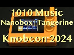 1010 Music - Nanobox Tangerine | Knobcon 2024