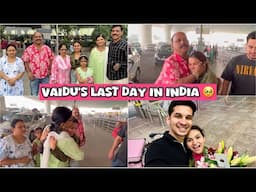 Vaidu ne kaha Gharwalo ko Bye-Bye | Sab hue bohut jyada emotional😭♥️ | Mom & Dad rone lage 🥹