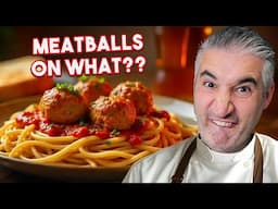 Italian Chef Reacts to SPAGHETTI and MEATBALLS