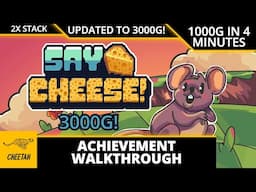 Say Cheese! - UPDATED TO 3000G! Achievement Walkthrough (1000G IN 4 MINUTES) 2X STACK