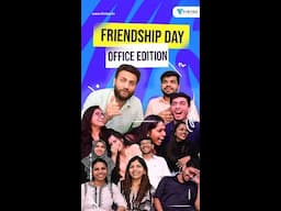 Friendship Day | Office Edition