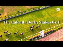 The Calcutta Derby Stakes Gr.1 Promo