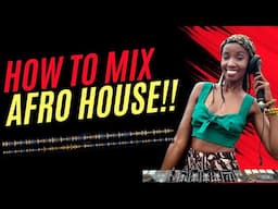 How to Mix Afro House