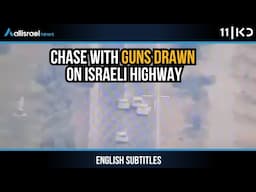 Highway Chase With Guns Drawn: Israeli Security Forces Arrest Arms Dealers