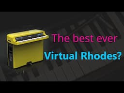 The Best Virtual Rhodes Piano? The Rhodes Anthology