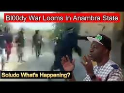 Soludo Don't Allow This War To Begin In Anambra State