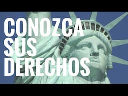 Conozca sus Derechos