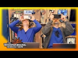 The Woodworking Morning Show for Jan 31, 2025