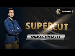 Supercut GALACTIC-152 | André Coimbra