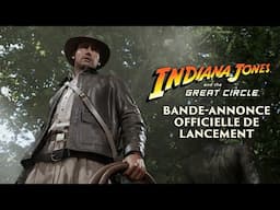 Bande-annonce officielle de lancement : Indiana Jones et le Cercle Ancien