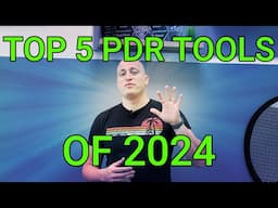 My Top 5 PDR Tools Of 2024