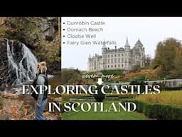 EXPLORING A FAIRYTALE CASTLE IN SCOTLAND: Dunrobin Castle, Clootie Well, & Fairy Glen Waterfalls