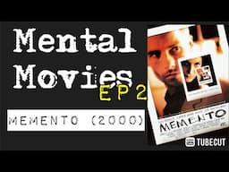 Mental Movies - Memento (2000)