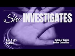 She Investigates: Turning Stories of Sexual Violence into Education