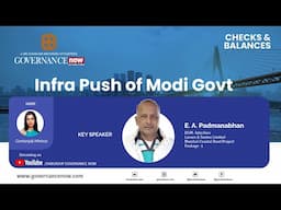 Checks & Balances | Infra Push of Modi Govt