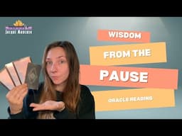 🌟 Wisdom from the Pause: An Oracle Card Journey 🌟