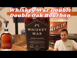 Whiskey War Double Double Oak. The Most Double Oaked Bourbon