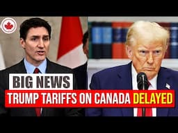 US Delays Tariffs on Canada for 30 Days | Canada Immigration