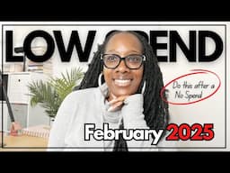 FEBRUARY LOW SPEND CHALLENGE | do this after a no spend challenge