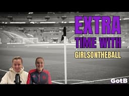 Extra Time with GirlsontheBall FA Cup Special | Anna Morphet Wolves Captain