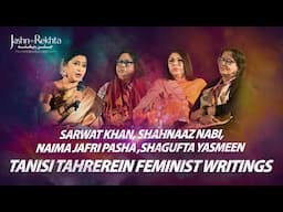 Feminist Writings | Tanisi Tahereein |  Sarwat Khan Shahnaaz Nabi Naima Jafri Pasha Shagufta Yasmeen