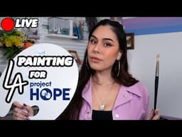 Painting LA and Raising Funds for LA Wild Fires #projecthope