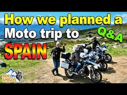 How we planned a motorcycle trip to SPAIN - Q&A